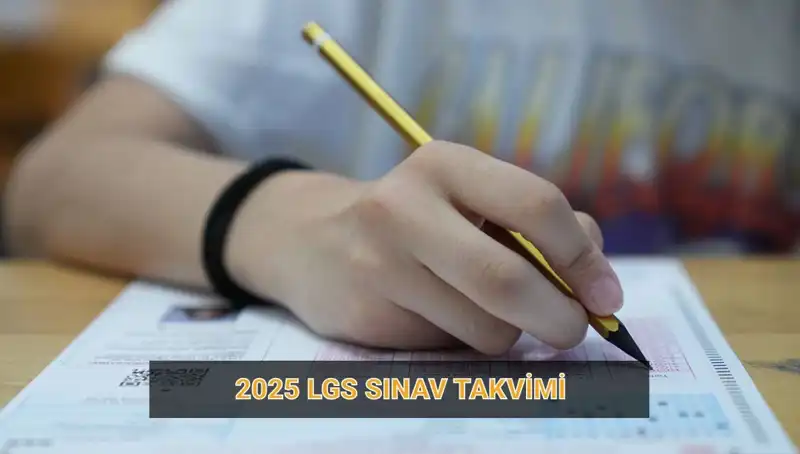 2025 LGS Sınav Takvimi Belli Oldu: Başvuru ve Tarihler Neler?